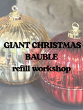 GIANT CHRISTMAS BAUBLE refill workshop